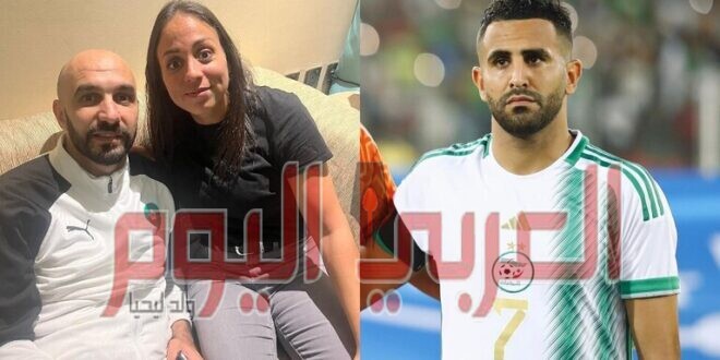 الجزائري رياض محرز يهدي قميصه لشقيقة مدرب المغرب الركراكي